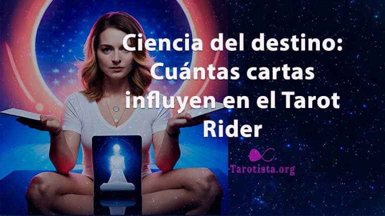 Ciencia del destino: Descubre cuántas cartas influyen en el Tarot Rider