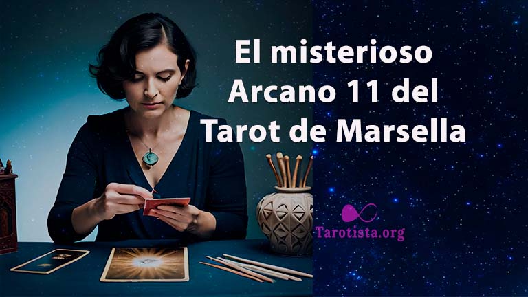 Descubre el misterioso Arcano 11 del Tarot de Marsella