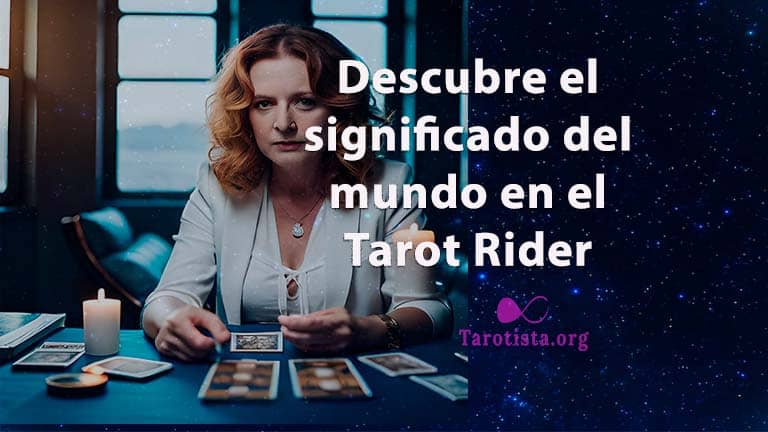 Descubre el significado del mundo en el Tarot Rider