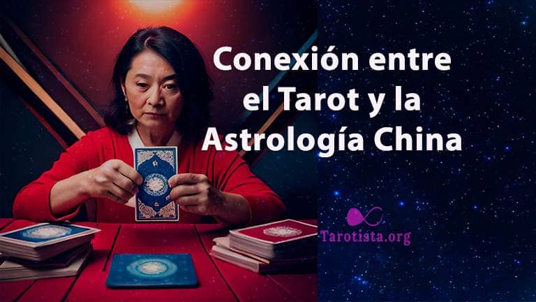 Descubre la conexión entre el Tarot y la Astrología China