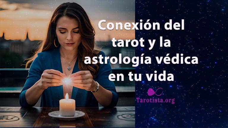Descubre la inesperada conexión del tarot y la astrología védica en tu vida