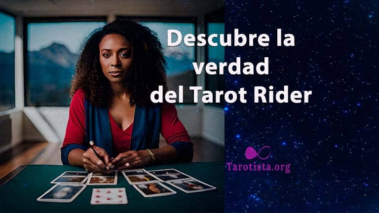 Descubre la verdad del Tarot Rider