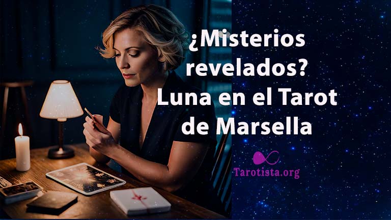 ¿Misterios revelados? Luna en el Tarot de Marsella